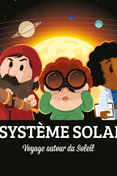 LE SYSTEME SOLAIRE - VOYAGE AUTOUR DU SOLEIL