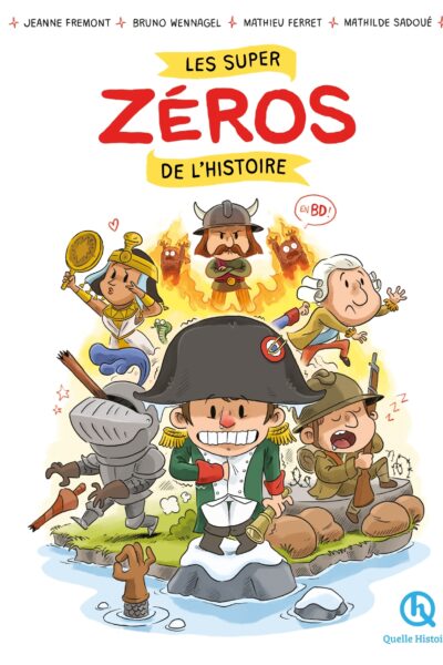 LES SUPER ZEROS DE L'HISTOIRE EN BD