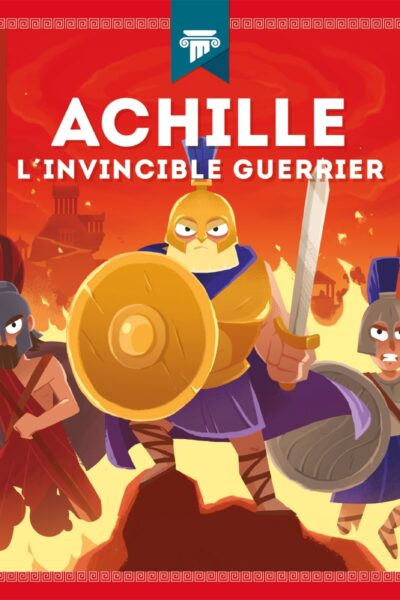 ACHILE L'INVINCIBLE GUERRIER