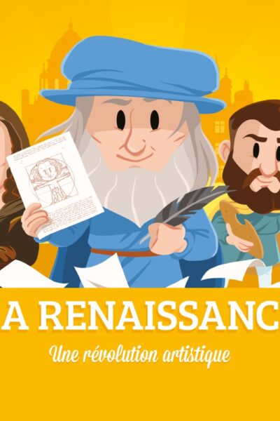 LA RENAISSANCE - UNE REVOLUTION ARTISTIQUE