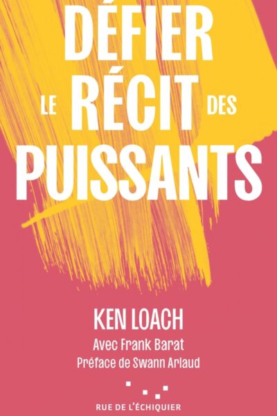 DEFIER LE RECIT DES PUISSANTS