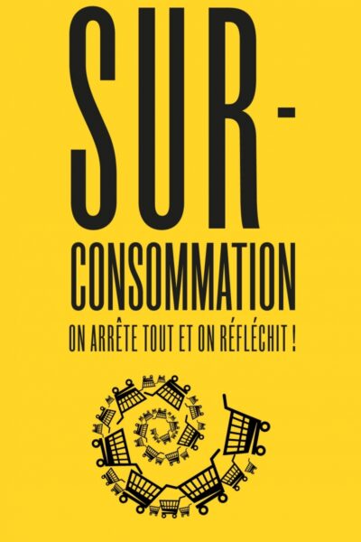 SURCONSOMMATION, ON ARRÊTE TOUT ET ON REFLECHIT