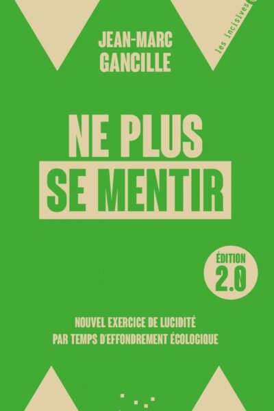 NE PLUS SE MENTIR 2.0