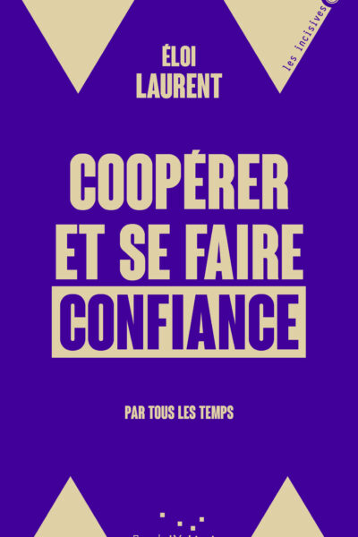 COOPERER ET SE FAIRE CONFIANCE - PAR TOUS LES TEMPS