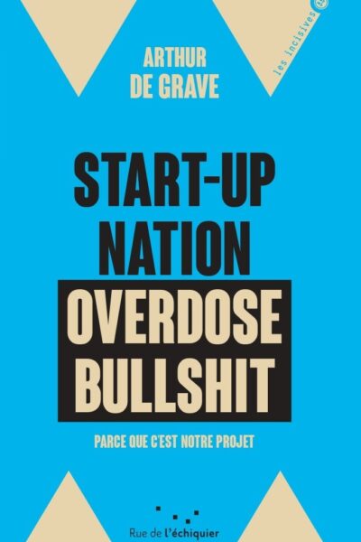 START-UP NATION, OVERDOSE BULLSHIT -