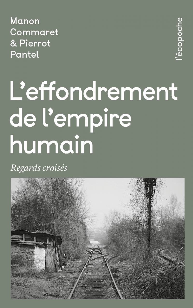L'EFFONDREMENT DE L'EMPIRE HUMAIN - REGARDS CROISES