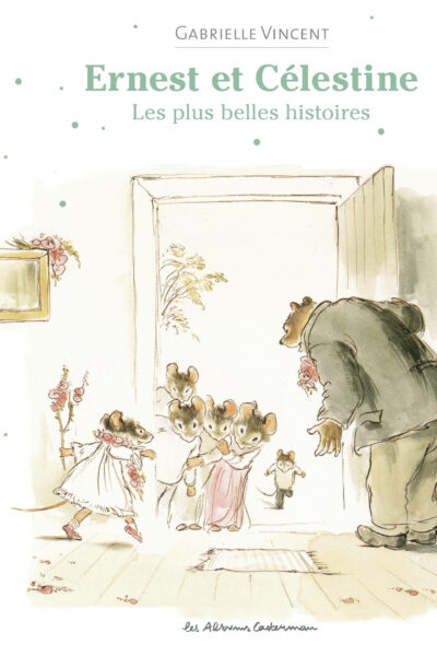 ERNEST ET CELESTINE - LES PLUS BELLES HISTOIRES - NOUVELLE EDITION CARTONNEE