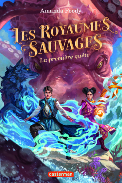 LES ROYAUMES SAUVAGES - VOL02 - LA PREMIERE QUETE