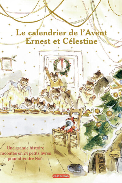 ERNEST ET CELESTINE -- LE CALENDRIER DE L'AVENT