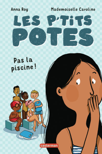 LES P'TITS POTES. PAS LA PISCINE