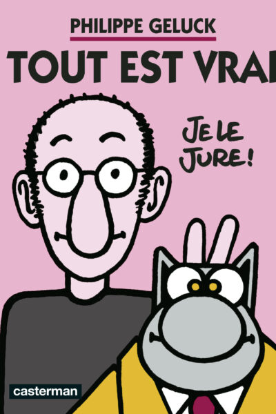 GELUCK - TOUT EST VRAI