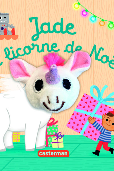 LES BEBETES - T132 - JADE LA LICORNE DE NOEL