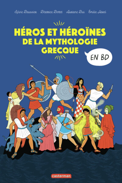 LA MYTHOLOGIE EN BD - HEROS ET HEROINES DE LA MYTHOLOGIE GRECQUE