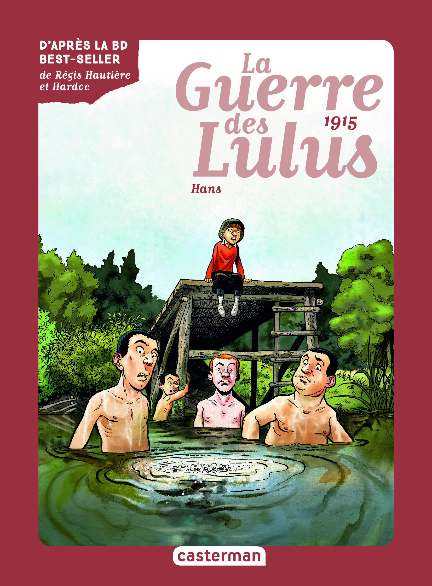 ROMAN LA GUERRE DES LULUS VOL02 1915, HANS
