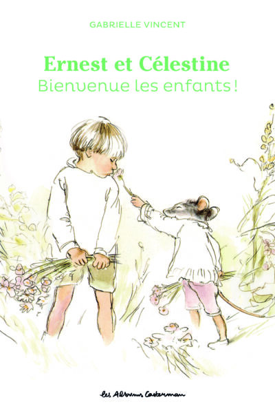 ERNEST ET CELESTINE - BIENVENUE LES ENFANTS ! - EDITION CARTONNEE