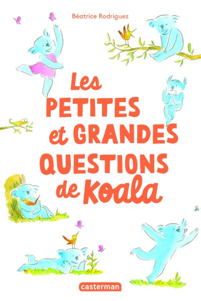 LES PETITES ET GRANDES QUESTIONS DE KOALA