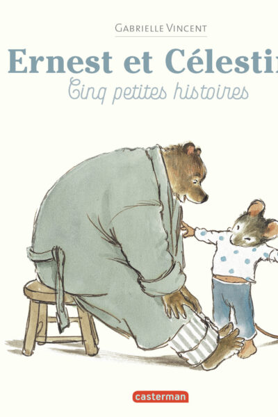 ERNEST ET CELESTINE - CINQ PETITES HISTOIRES