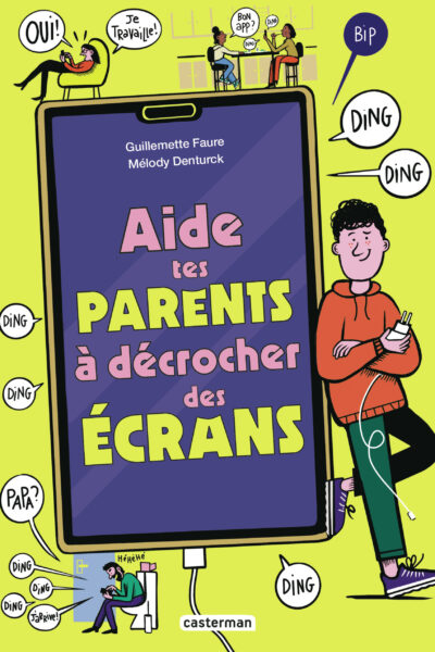 AIDE TES PARENTS A DECROCHER DES ECRANS