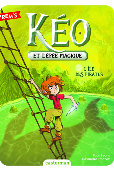 KEO ET L'EPEE MAGIQUE - VOL05 - L'ILE DES PIRATES