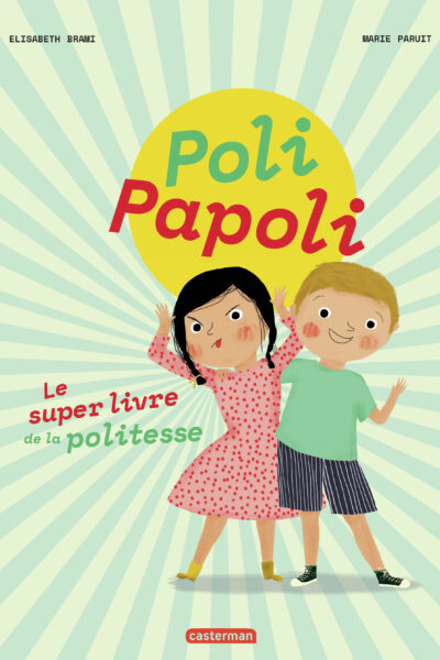 POLI PAPOLI - LE SUPER LIVRE DE LA POLITESSE