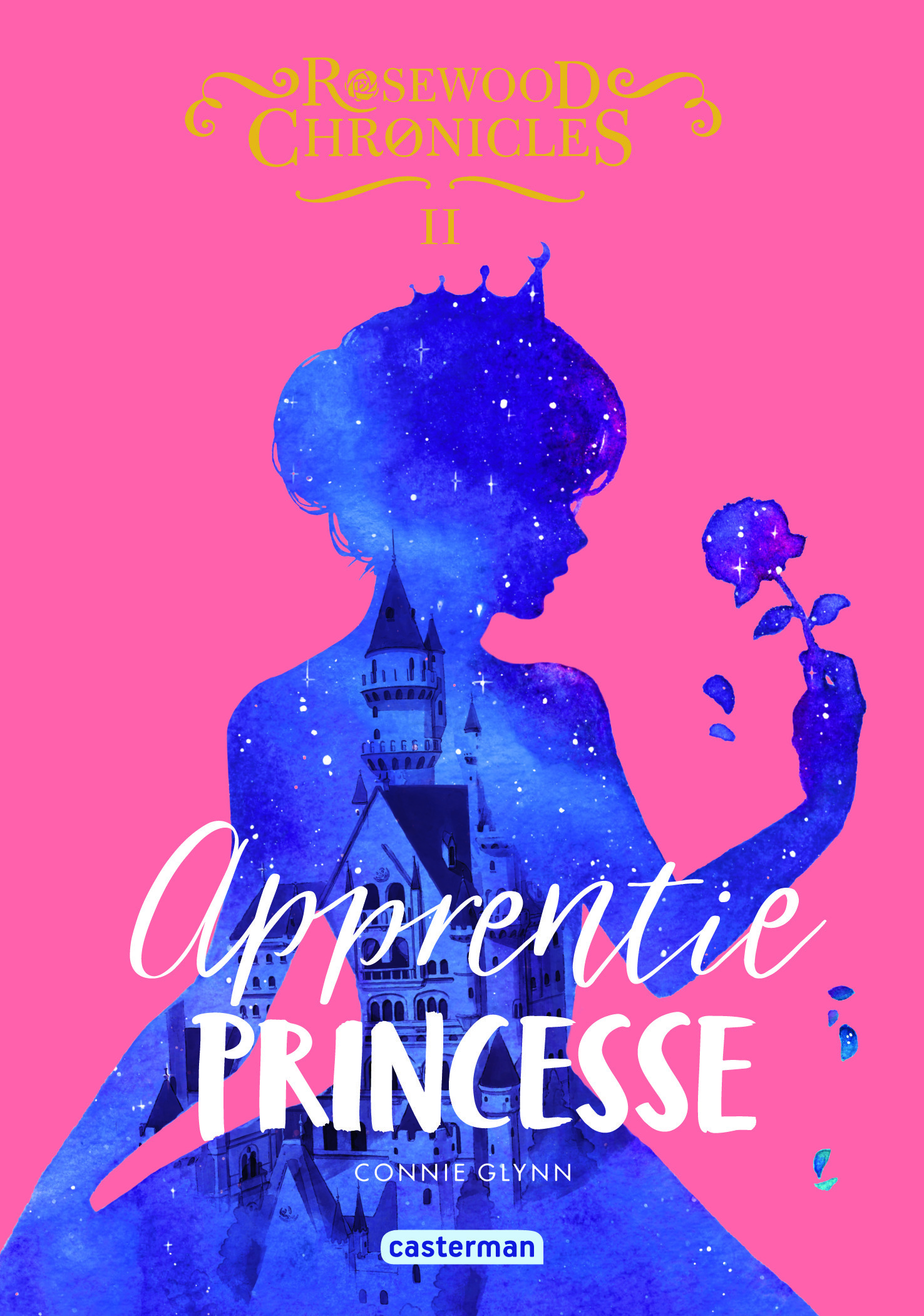 ROSEWOOD CHRONICLES T02 APPRENTIE PRINCESSE