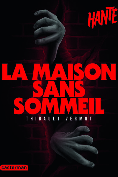 HANTE - LA MAISON SANS SOMMEIL - NOUVELLE EDITION