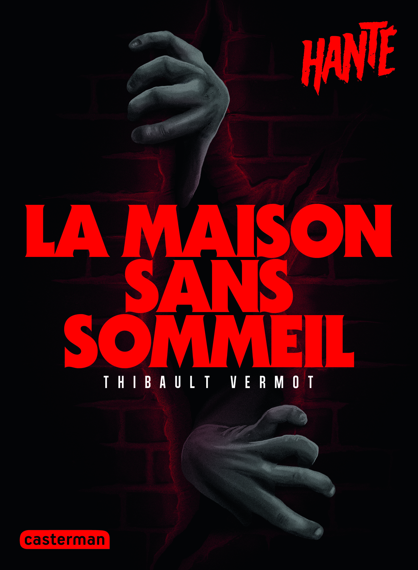 HANTE - LA MAISON SANS SOMMEIL - NOUVELLE EDITION