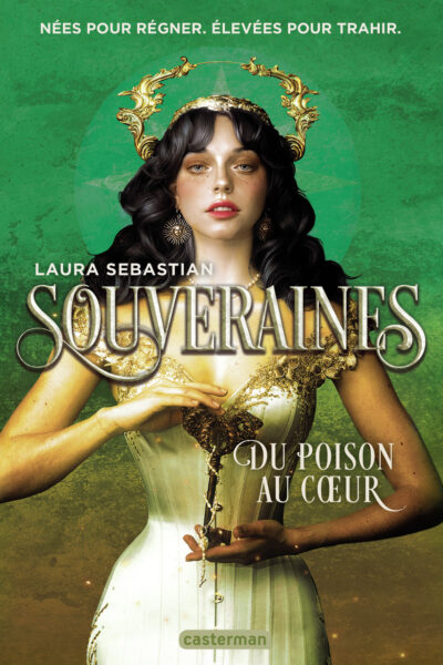 SOUVERAINES - VOL03 - DU POISON AU COEUR