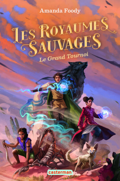 LES ROYAUMES SAUVAGES - VOL03 - LE GRAND TOURNOI
