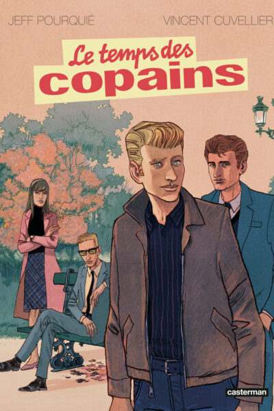 LE TEMPS DES COPAINS