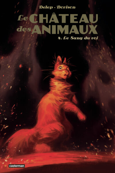LE CHATEAU DES ANIMAUX TOME 4 LE SANG DU ROI