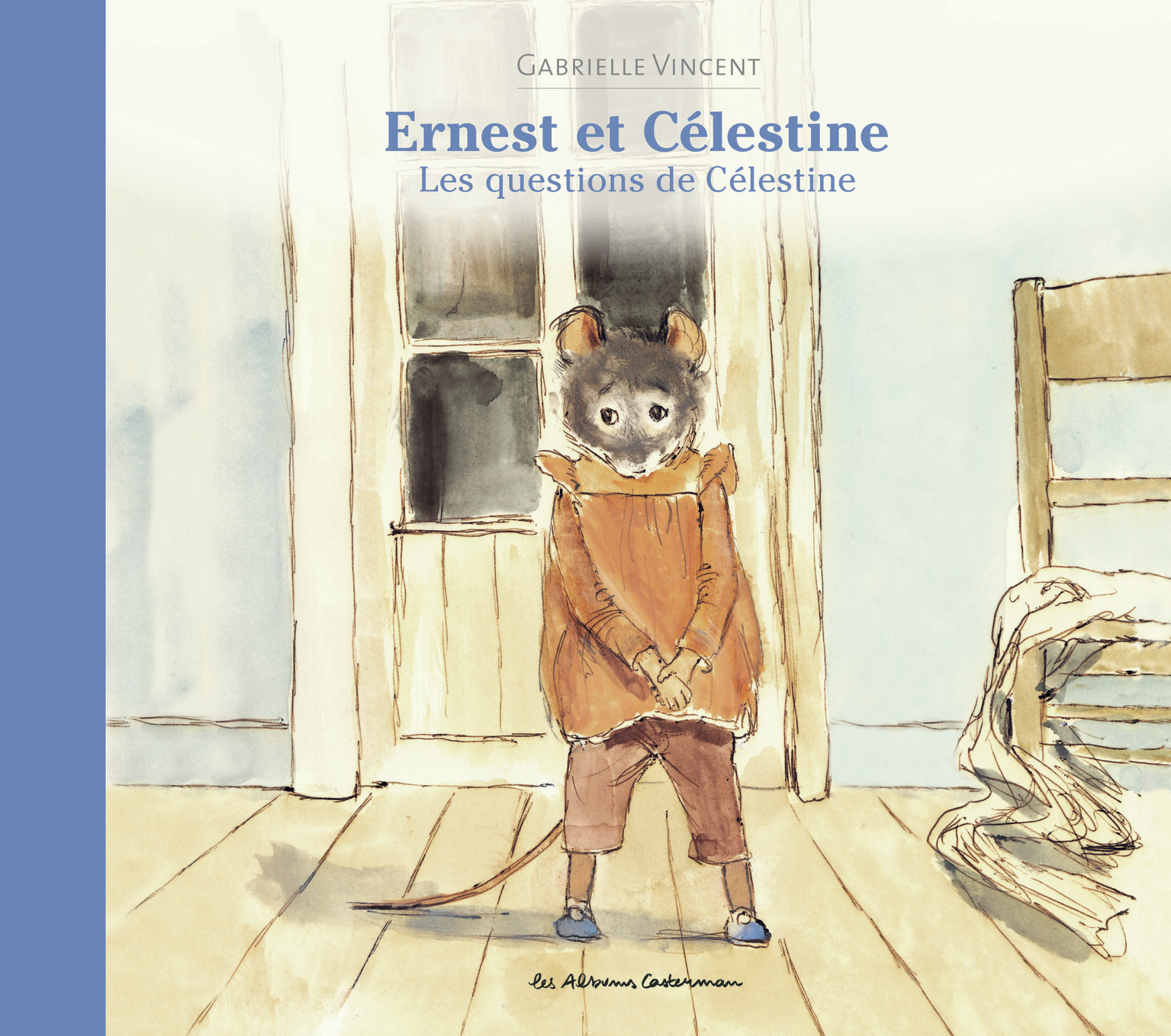 ERNEST ET CELESTINE -LES QUESTIONS DE CELESTINE - NOUVELLE EDITION CARTONNEE