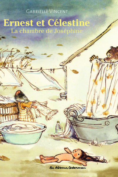 ERNEST ET CELESTINE - LA CHAMBRE DE JOSEPHINE - NOUVELLE EDITION CARTONNEE