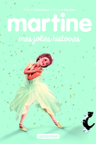 RECUEIL MARTINE - MES JOLIES HISTOIRES - NOUVELLE EDITION 2023