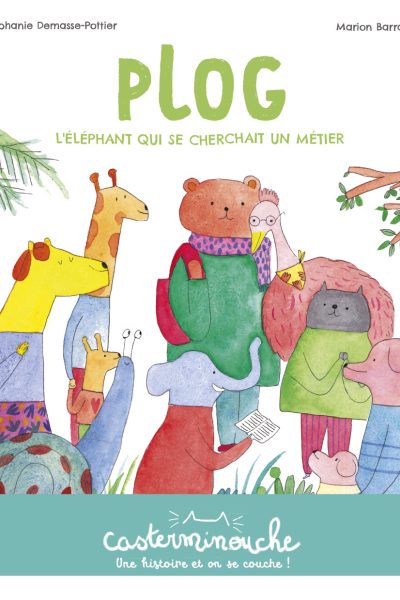 PLOG, L'ELEPHANT QUI SE CHERCHAIT UN METIER