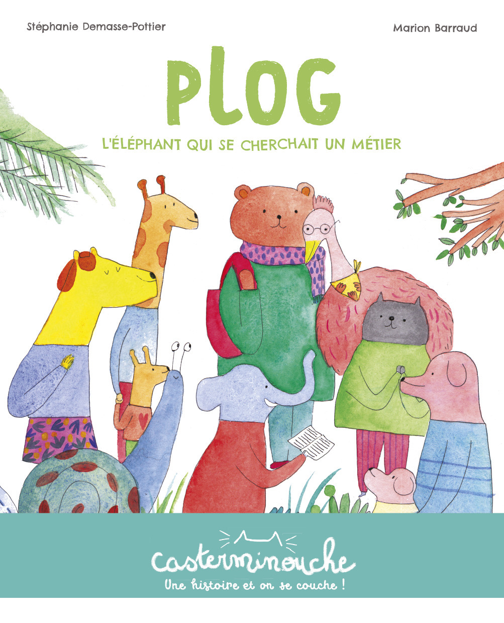 PLOG, L'ELEPHANT QUI SE CHERCHAIT UN METIER