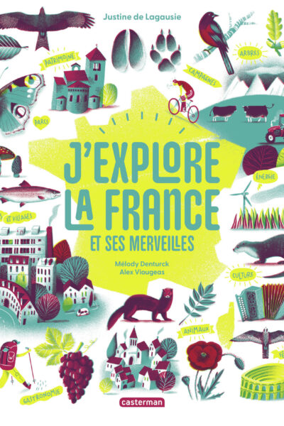 J'EXPLORE LA FRANCE ET SES MERVEILLES