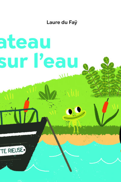 A LA QUEUE LEU LEU - T43 - BATEAU SUR L'EAU - NOUVELLE EDITION
