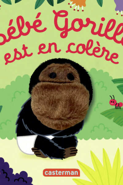 LES BEBETES - T146 - BEBE GORILLE EST EN COLERE