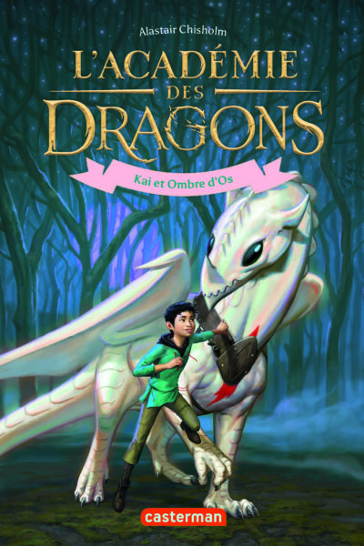 L'ACADEMIE DES DRAGONS - VOL05 - KAI ET OMBRE D'OS