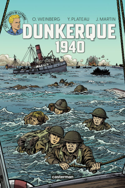 LES REPORTAGES DE LEFRANC : DUNKERQUE 1940