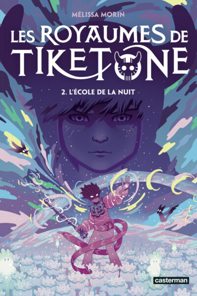 LES ROYAUMES DE TIKETONE 2 L ECOLE DE LA NUIT