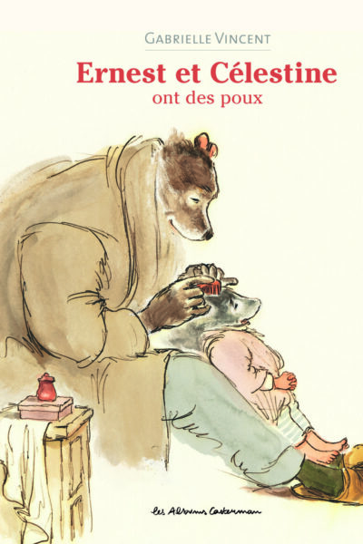ERNEST ET CELESTINE - ERNEST ET CELESTINE ONT DES POUX - NOUVELLE EDITION CARTONNEE