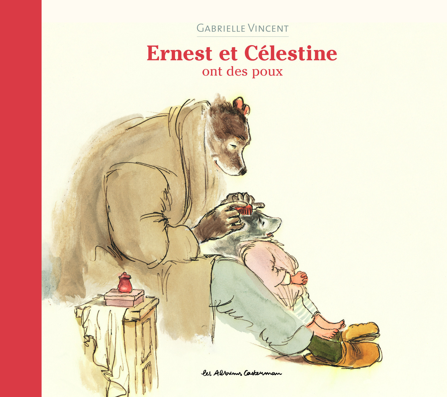 ERNEST ET CELESTINE - ERNEST ET CELESTINE ONT DES POUX - NOUVELLE EDITION CARTONNEE