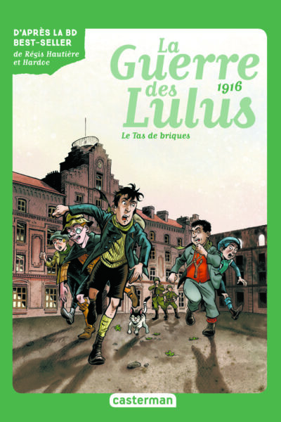 ROMAN LA GUERRE DES LULUS 1916, LE TAS DE BRIQUES