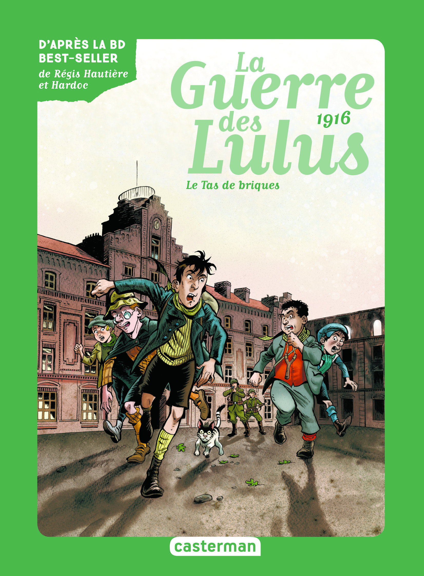 ROMAN LA GUERRE DES LULUS 1916, LE TAS DE BRIQUES