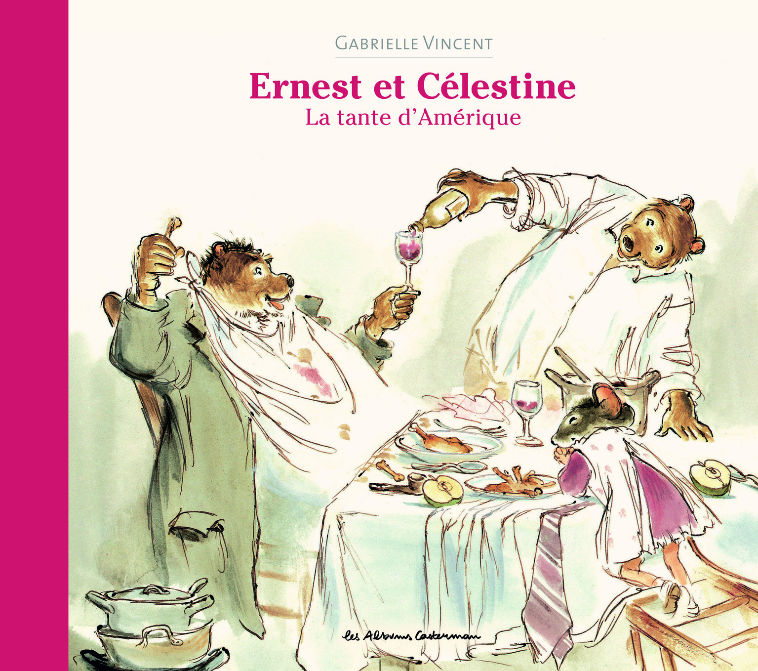 ERNEST ET CELESTINE - LA TANTE D'AMERIQUE - NOUVELLE EDITION CARTONNEE