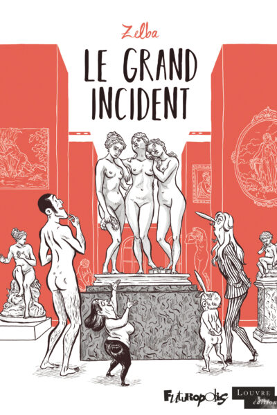 LE GRAND INCIDENT