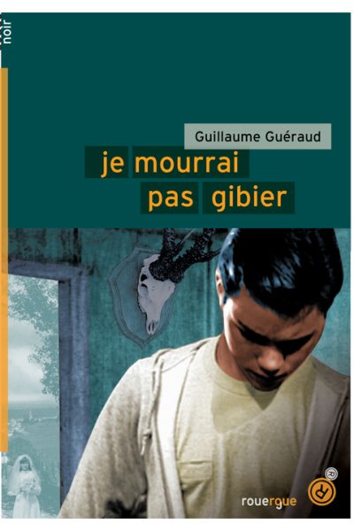 JE MOURRAI PAS GIBIER