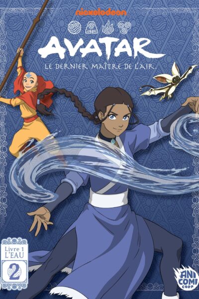 AVATAR, LE DERNIER MAÎTRE DE L'AIR, LIVRE 1 : L'EAU T02